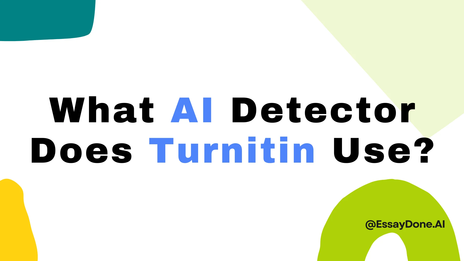 What AI Detector Does Turnitin Use First Screen